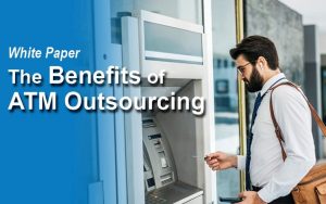 The-Benefits-of-ATM-Outsourcing