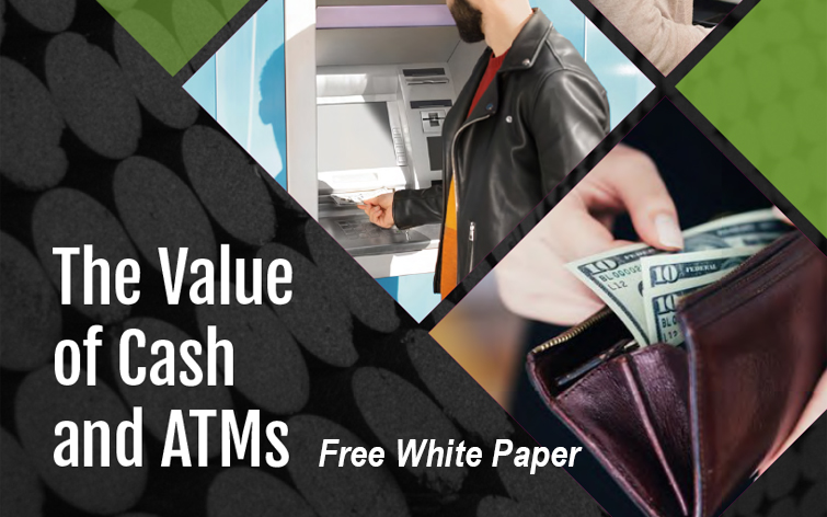 Free White Paper: The Value of Cash and ATMs